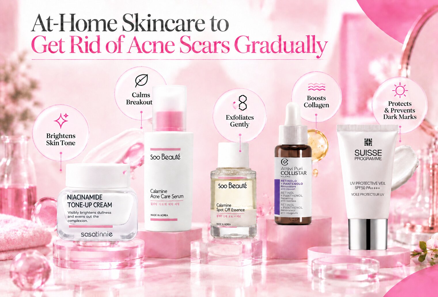 At-Home Skincare to Get Rid of Acne Scars Gradually
